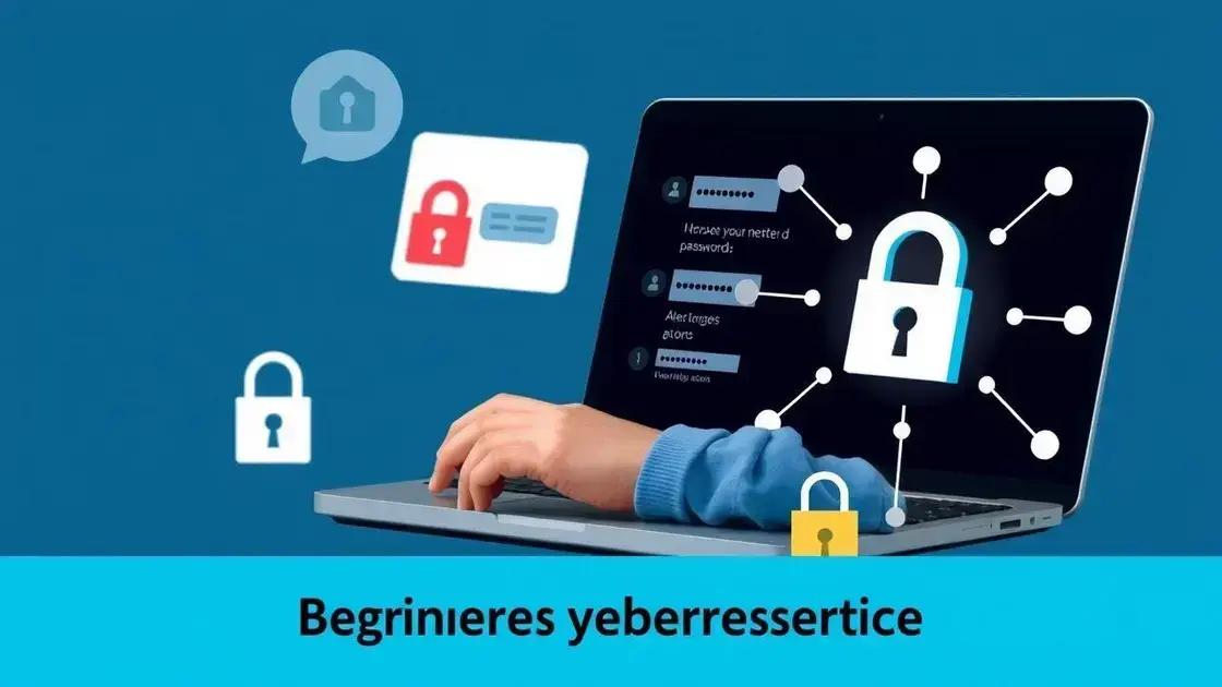Práticas recomendadas de cibersegurança para iniciantes